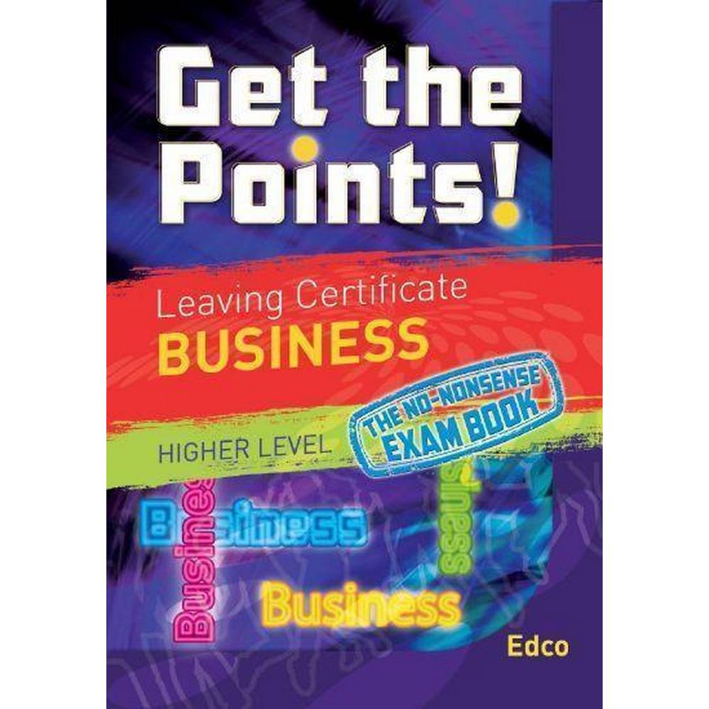 ABC　LEVEL　HIGHER　GET　CERT　LEAVING　BUSINESS　POINTS:　THE　Books
